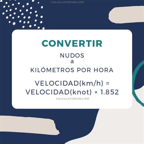 nudos a kilometros|Convertidor de nudos a kilometros por hora